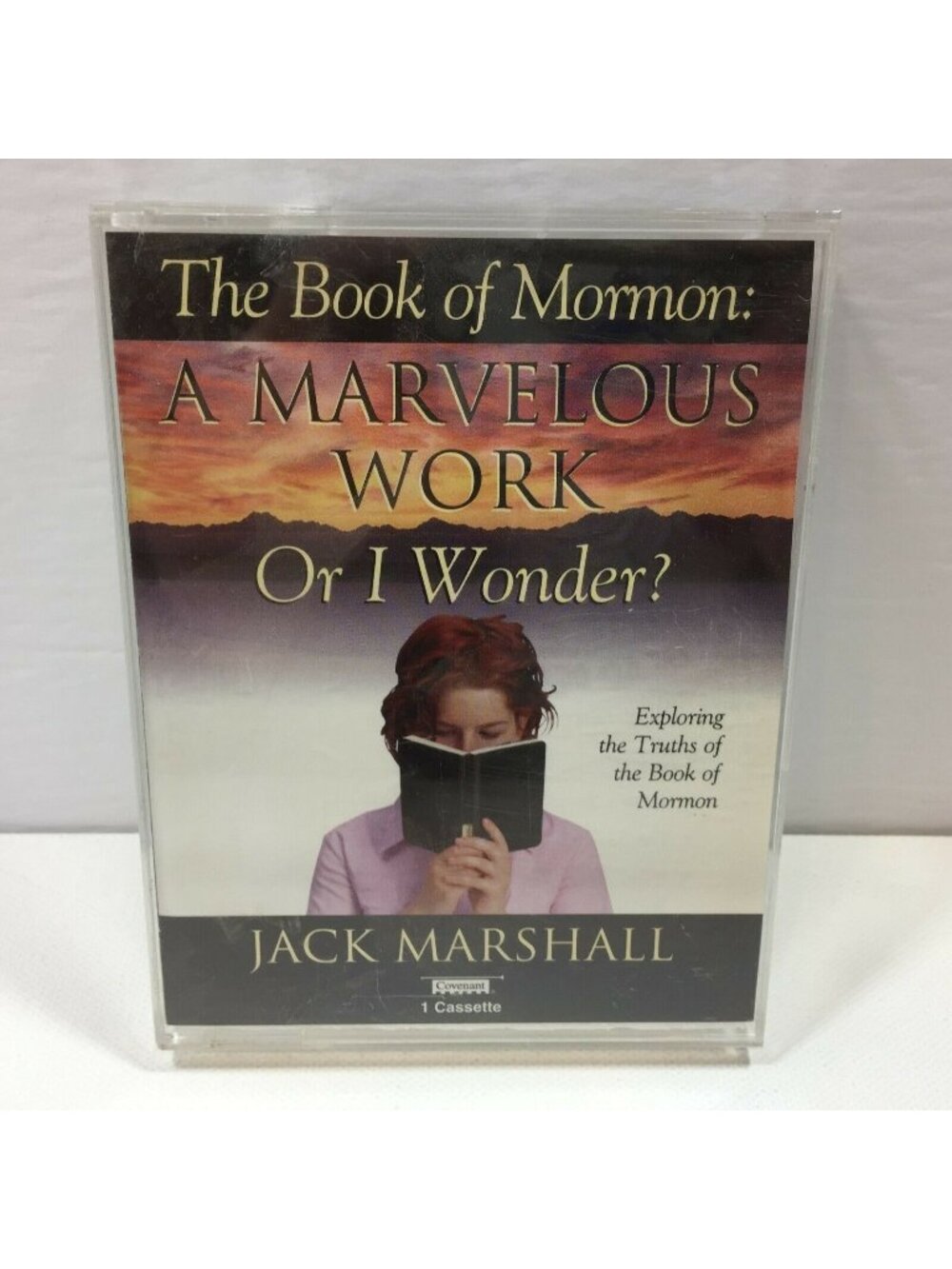 The Book Of Mormon: A Marvelous Work Or I Wonder? Audio Cassette Jack Marshall